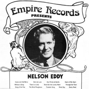 Empire Records presents Nelson Eddy