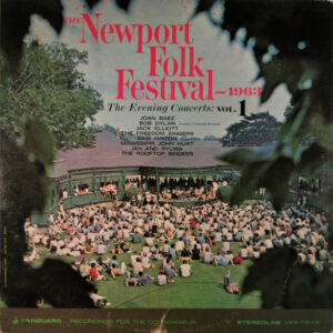 The Newport Folk Festival 1963 - The Evening Concerts: Vol. 1