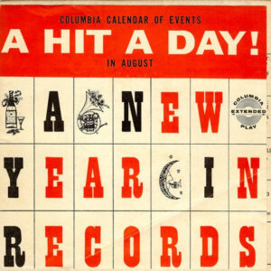 Columbia's New Year In Records: "A Hit A Day" August Preview