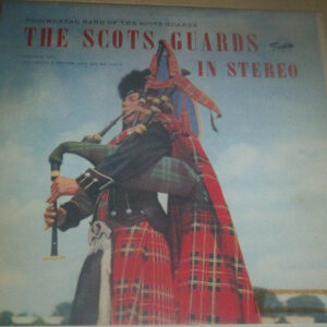 The Scots Guards In Stereo