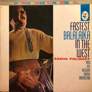 Fastest Balalaika In The West