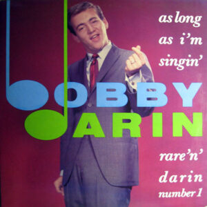  As Long As I'm Singin': Rare 'n' Darin Number 1