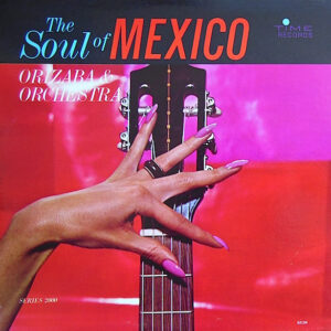 The Soul Of Mexico