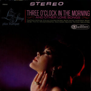 Three O'Clock In The Morning And Other Love Songs
