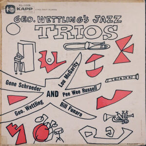 George Wettling's Jazz Trios